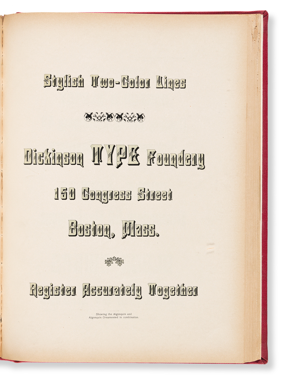 [SPECIMEN BOOK — AMERICAN TYPE FOUNDERS]. Dickinson Type Foundry/Dalton Phelps, (Boston, 1894).